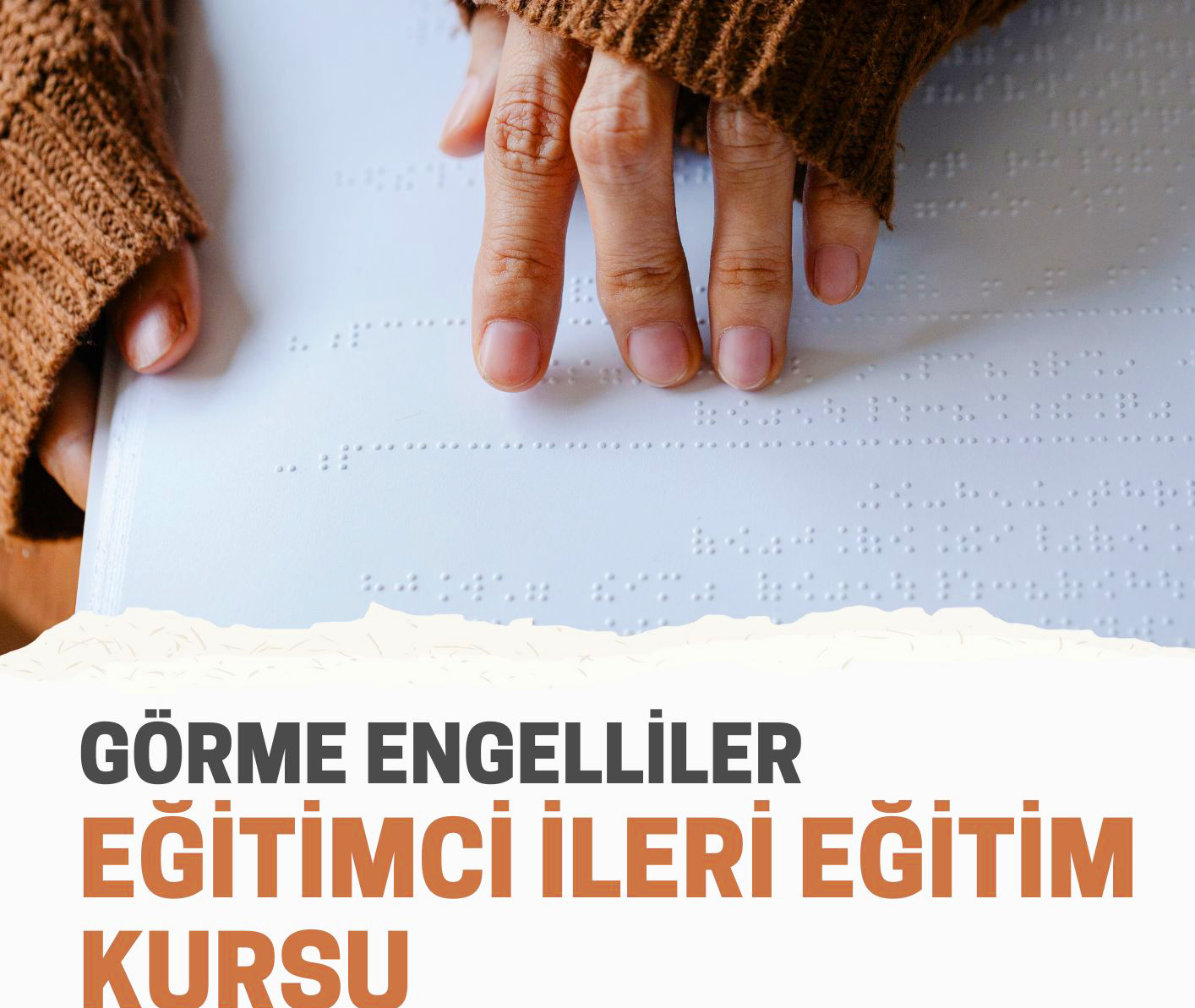 Görme Engelliler Eğitimci İleri Eğitim Kursu 3 Ocak’ta Açılacak