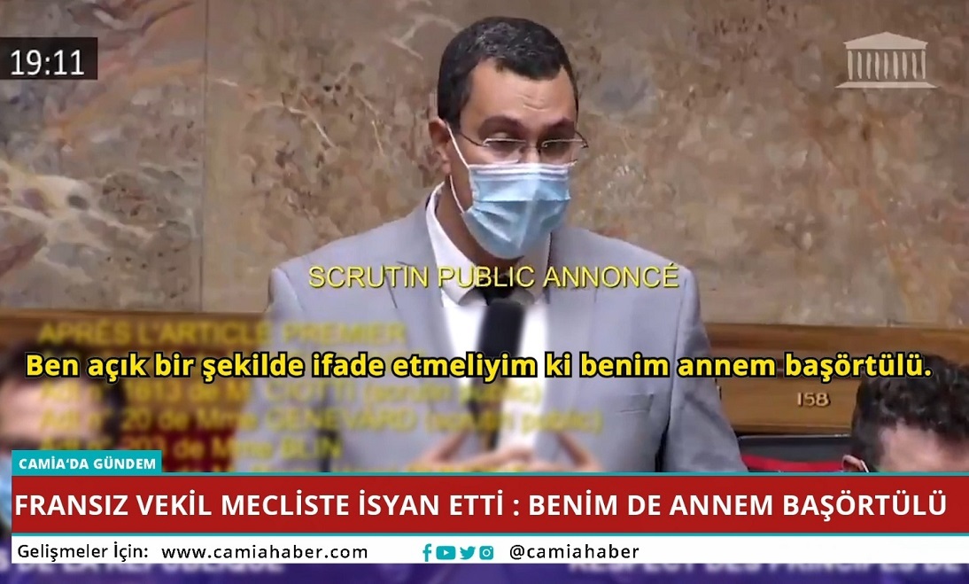 Fransız Vekil Mecliste İsyan Etti! “Benim de Annem Başörtülü”